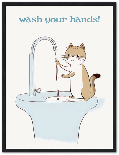 Illustration of a cat on a sink with water running from the tap and text "wash your hands!" framed on a wall.