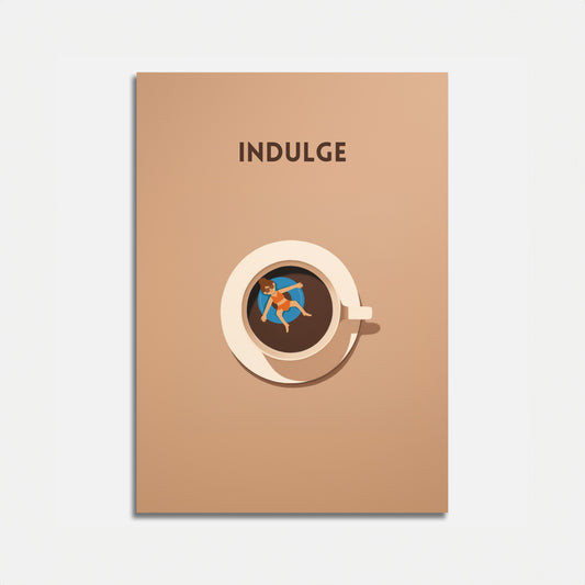 A woman relaxing in a coffee cup on the cover of a book titled "INDULGE."