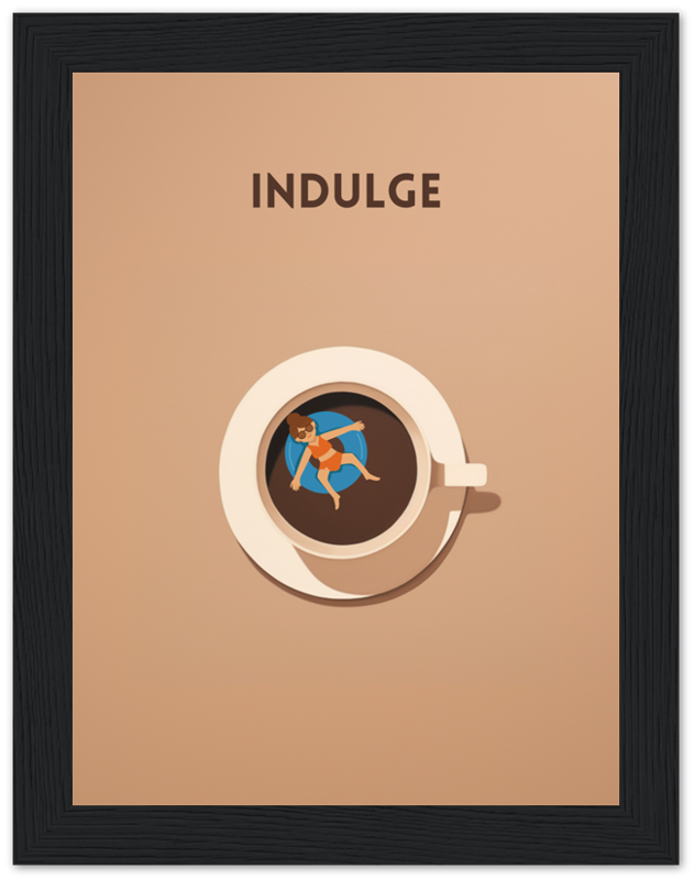 A framed illustration of a person relaxing in a coffee cup with the word "INDULGE" above.