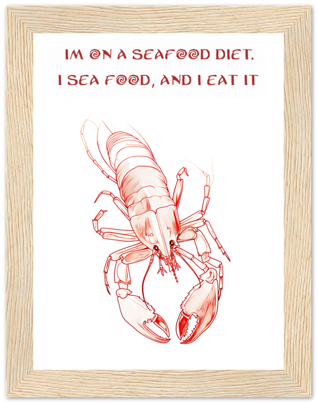 Illustration of a lobster with a humorous phrase about a seafood diet, displayed in a wooden frame.