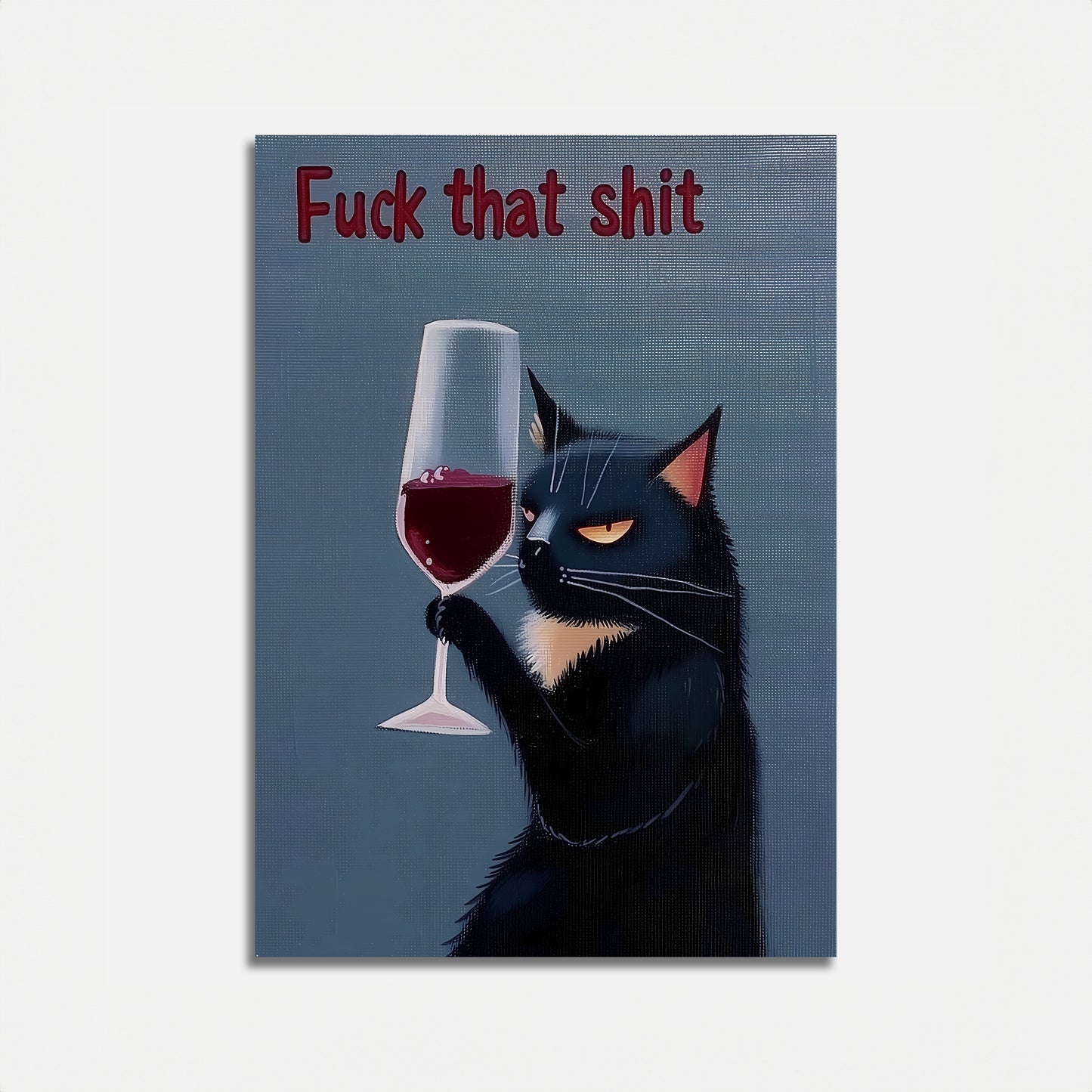 An illustration of a displeased black cat holding a wine glass, with a bold caption above it.