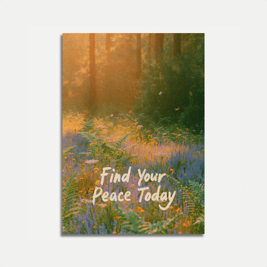 Find Your Peace Today Poster