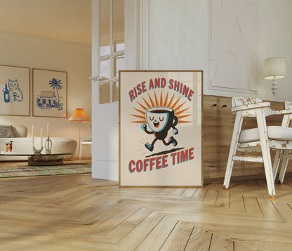 Rise and Shine Coffee Time Poster