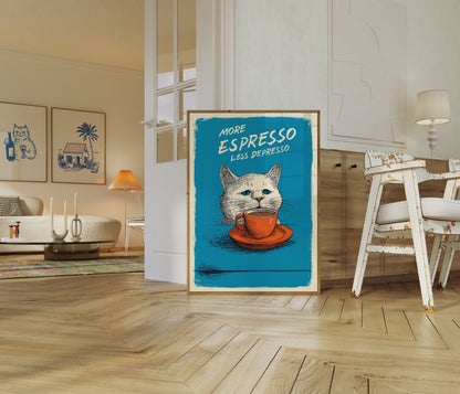 More Espresso Less Depresso Poster