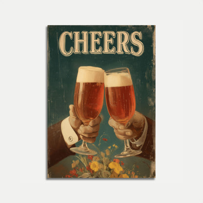 Vintage Beer Cheers Toast Poster