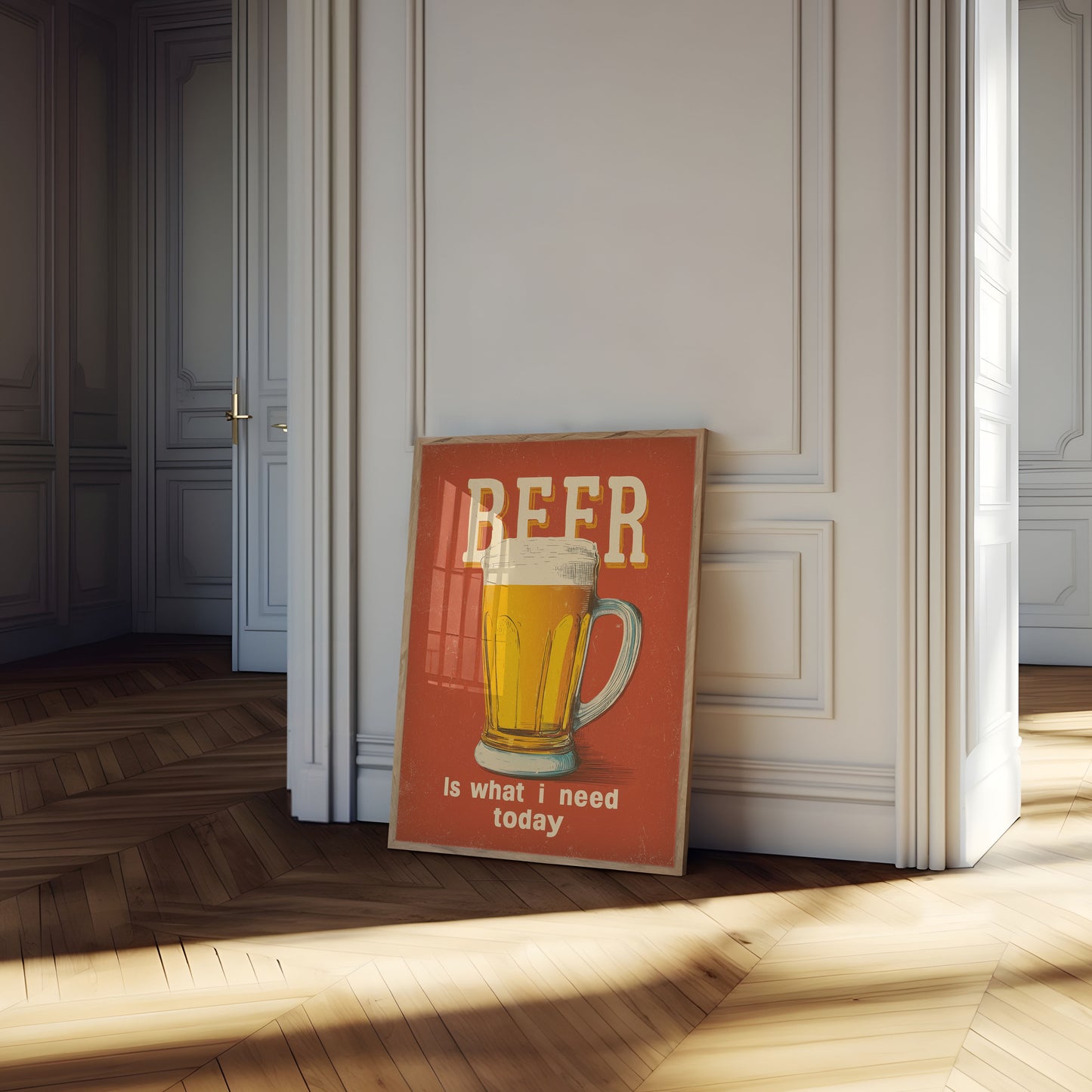 Beer is What I Need Poster