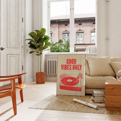 Good Vibes Only Vinyl Poster