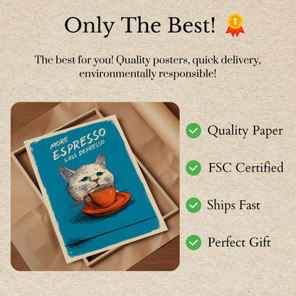 More Espresso Less Depresso Poster