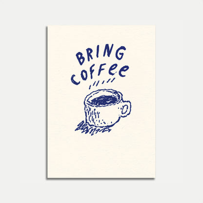 Bring Coffee Morning Ritual Poster