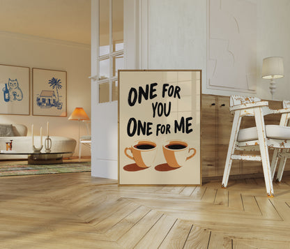Uno per te Uno per me Poster Caffè