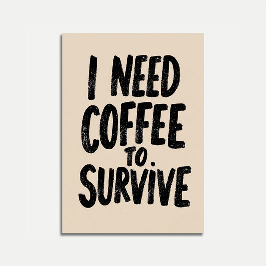 Póster Necesito café para sobrevivir
